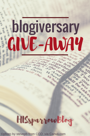 Blogiversary Give-Away | HISsparrowBlog | Christian living, she reads truth bible, thank you