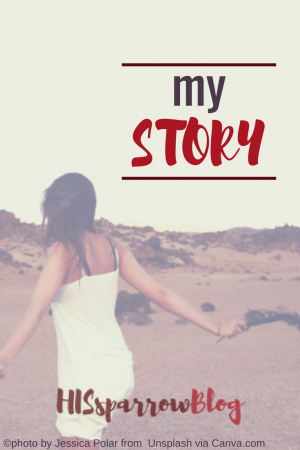My Story | HISsparrowBlog | easter, christian living, testimony, fabry disease